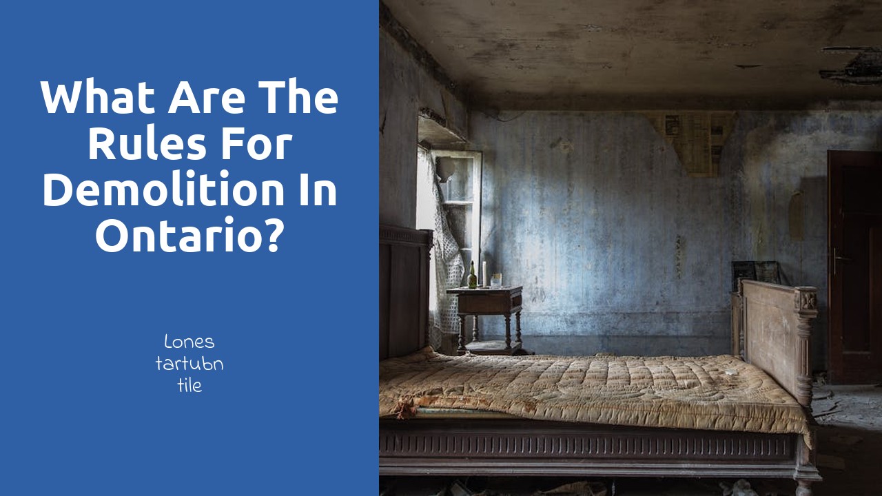 What are the rules for demolition in Ontario?